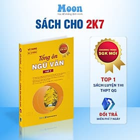 Sách lớp 12 chương trình mới: tổng ôn Toán, Lý, Hoá, Sinh, Văn, Sử, Địa ôn thi thpt quốc gia, đgnl Moonbook - Văn
