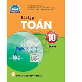 Sách Bài Tập Toán 10- tập hai- Chân Trời Sáng Tạo (Kèm Nilon bọc Sách) - Chà