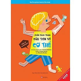 Ehon Nhật Bản - Cuốn Sách Tranh Đầu Tiên Về Cơ Thể (Từ 4 Tuổi) - Thương Thương