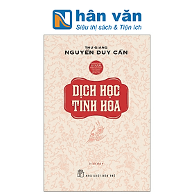 Thu Giang Nguyễn Duy Cần - Dịch Học Tinh Hoa - Thu