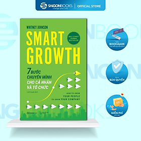 Smart Growth – 7 Bước Chuyển Mình Cho Cá Nhân Và Tổ Chức - Saigon Books