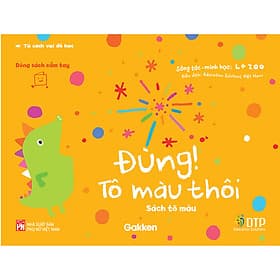 Đùng! Tô Màu Thôi - Tủ sách vui để học - Sách tô màu - Dòng sách cầm tay - Tô Cầm