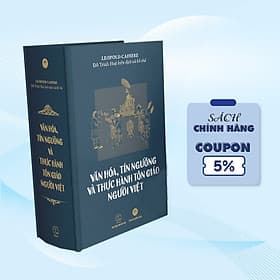Sách Văn Hóa, Tín Ngưỡng Và Thực Hành Tôn Giáo Người Việt - Công ty TNHH Quốc Tế Mai Hà