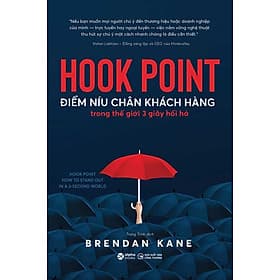 Hook Point - Điểm Níu Chân Khách Hàng Trong Thế Giới 3 Giây Hối Hả - Ume Chan