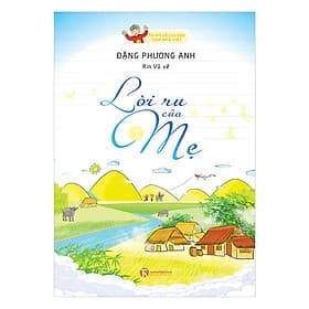 Sách Lời Ru Của Mẹ - Tò Mò Kể Chuyện Văn Hóa Việt - Chuyện