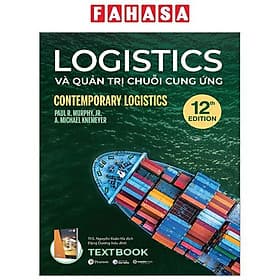 Logistics Và Quản Trị Chuỗi Cung Ứng - Saigon Books