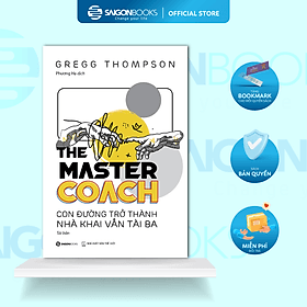 The Master Coach: Con đường trở thành nhà khai vấn tài ba - Tác giả Gregg Thompson - G