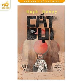 Cát bụi (Dust) - Silo Tháp giống #3 (Nhã Nam HCM) - Nhã Nam