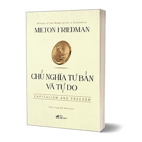 Chủ Nghĩa Tư Bản Và Tự Do - Capitalism And Freedom - Nhã Nam