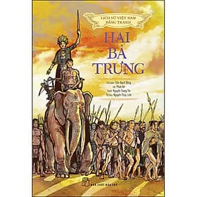 Sách Lịch sử Việt Nam bằng tranh - Hai Bà Trưng (bản màu) - Việt Hà