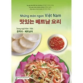 Những Món Ngon Việt Nam (Song Ngữ Hàn - Việt) - 맛있는 베트남 요리 - Việt Hà