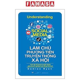 Understanding Social Media - Làm Chủ Phương Tiện Truyền Thông Xã Hội - Phương Phương