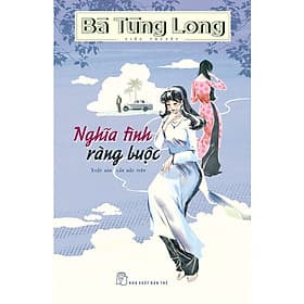 Bà Tùng Long - Nghĩa Tình Ràng Buộc