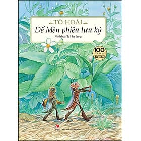 Sách Dế Mèn Phiêu Lưu Ký – (Minh Họa Màu) - Tạ Huy Long Minh Họa - Ấn Bản Kỉ Niệm 100 Năm Tô Hoài - Minh Niệm