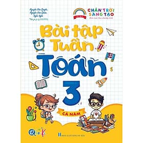 Bài Tập Tuần Toán Lớp 3 - Chân Trời Sáng Tạo - Cả năm - Bản Quyền - Chà