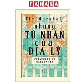 Những Tù Nhân Của Địa Lý - Prisoners Of Geography