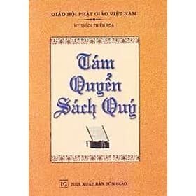 TÁM QUYỂN SÁCH QUÝ - Tổ In ấn và Phát hành kinh sách