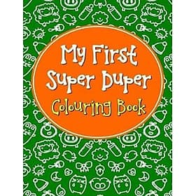 My First Super Duper Colouring Book - Tri Thức