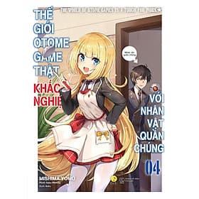 Thế Giới Otome Game Thật Khắc Nghiệt Với Nhân Vật Quần Chúng - Tập 4 - Gã