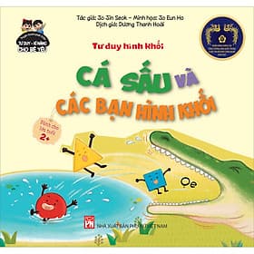 Sách Tư Duy Hình Khối: Cá Sấu Và Các Bạn Hình Khối