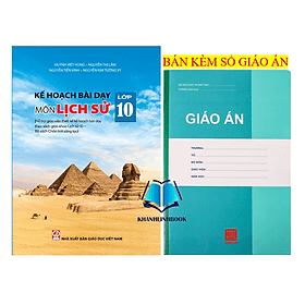 Kế hoạch bài dạy Lịch sử 10 (bộ Chân trời sáng tạo) - Chà