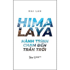 Sách HIMALAYA – Hành Trình Chạm Đến Trán Trời - Trí