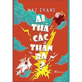 Sách Ai Thả Các Thần Ra