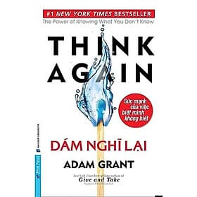 Sách Dám nghĩ lại - Think again (Adam Grant - Mới 2023) - 