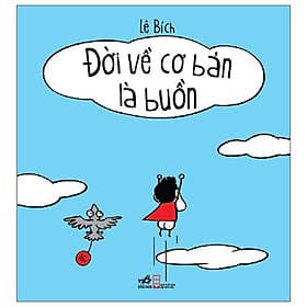 Đời Về Cơ Bản Là Buồn Cười - Nhã Nam