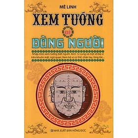 Sách Xem Tướng Để Dùng Người - Minh Minh
