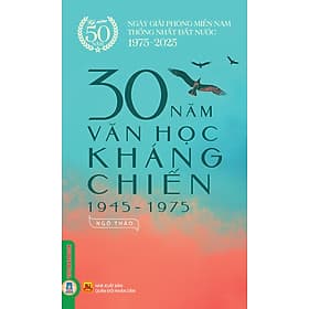 30 Năm Văn Học Kháng Chiến (1945-1975)