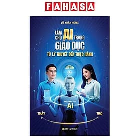 Làm Chủ AI Trong Giáo Dục - Từ Lý Thuyết Đến Thực Hành - Lâm Hà