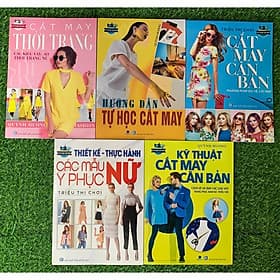 Combo 5 cuốn: Cắt May Căn Bản - Kỹ Thuật Cắt May CB - Cắt May Thời Trang - Thiết Kế Thực Hành- Hướng dẫn CM-VT - Việt Thư