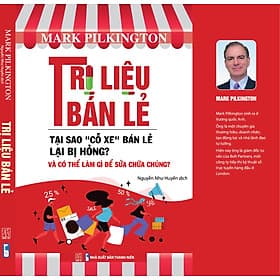 Trị liệu bán lẻ - Tại sao "cỗ xe" bán lẻ lại bị hỏng? và có thể làm gì để sửa chữa - Do