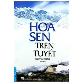Sách Hoa Sen Trên Tuyết - Nguyên Phong - Nguyên