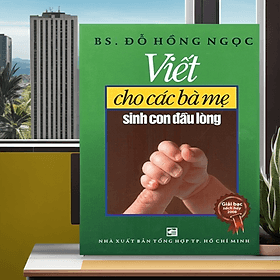 Viết cho những bà mẹ sinh con đầu lòng - Tái bản 2020 - Nhà xuất bản Larousse