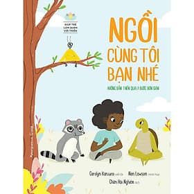 Sách Ngồi Cùng Tôi Bạn Nhé - Giúp Trẻ Làm Quen Với Thiền (S.Màu-Bc) - Phương Phương