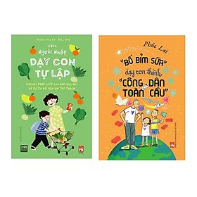 Combo 2 Cuốn Nuối Dạy Trẻ: Cách Người Nhật Dạy Con Tự Lập + "Bố Bỉm Sữa" Dạy Con Thành "Công Dân Toàn Cầu" - Đàn Thanh