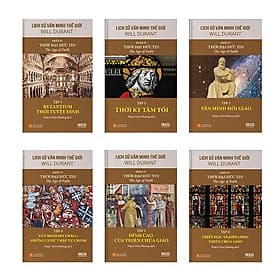 Sách Lịch Sử Văn Minh Thế Giới - Phần IV :Thời Đại Đức Tin - Minh Minh