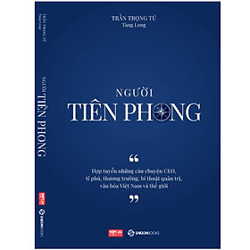 Người Tiên Phong - Tác Giả Trần Trọng Tú