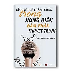 Sách Bí Quyết Để Thành Công Trong Hùng Biện Đàm Phán Thuyết Trình - Thành Đàm
