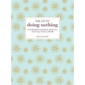 The Joy of Doing Nothing - Adams Media Corporation