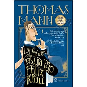 Sách Lời Thú Nhận Của Tay Lừa Đảo Felix Krull - Thu