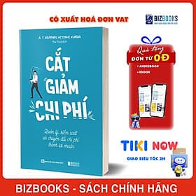 Cắt Giảm Chi Phí - Quản Lý Kiểm Soát Và Chuyển Đổi Phí Thành Lợi Nhuận - BIZBooks
