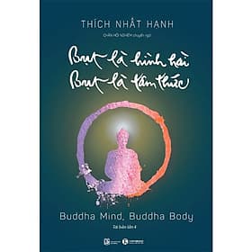 Tủ sách Thiền sư Thích Nhất Hạnh - Bụt là hình hài, Bụt là tâm thức