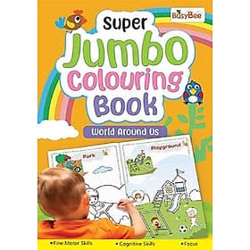Super Jumbo Colouring Book (World Around Us) - Tri Thức