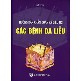 Hướng Dẫn Chẩn Đoán và Điều Chị Các Bệnh Da Liễu - Nhã Nam