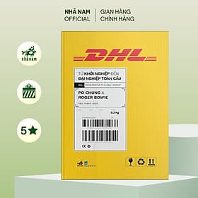 DHL: Từ khởi nghiệp đến đại nghiệp toàn cầu - Nhã Nam Official - Nhã Nam