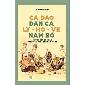 Ca dao dân ca Lý - Hò - Vè Nam Bộ - Lý Nam