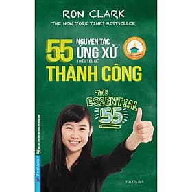 55 Nguyên Tắc Ứng Xử Thiết Yếu Để Thành Công - Bản Quyền - NG.UYÊN